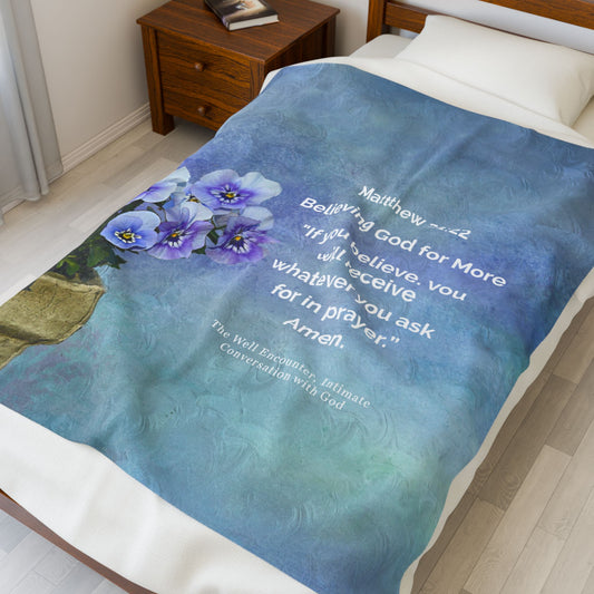 Floral Prayer Velveteen Plush Blanket – 'Believing God for More' Inspirational Throw