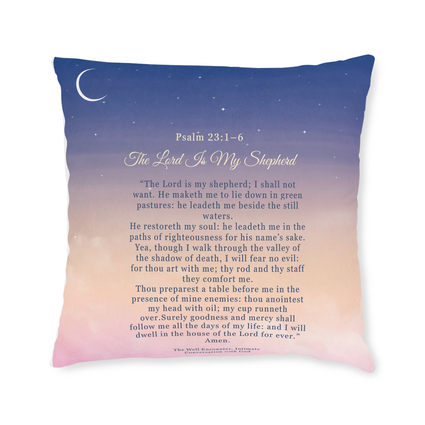 Inspirational Psalm 23 Square Pillow