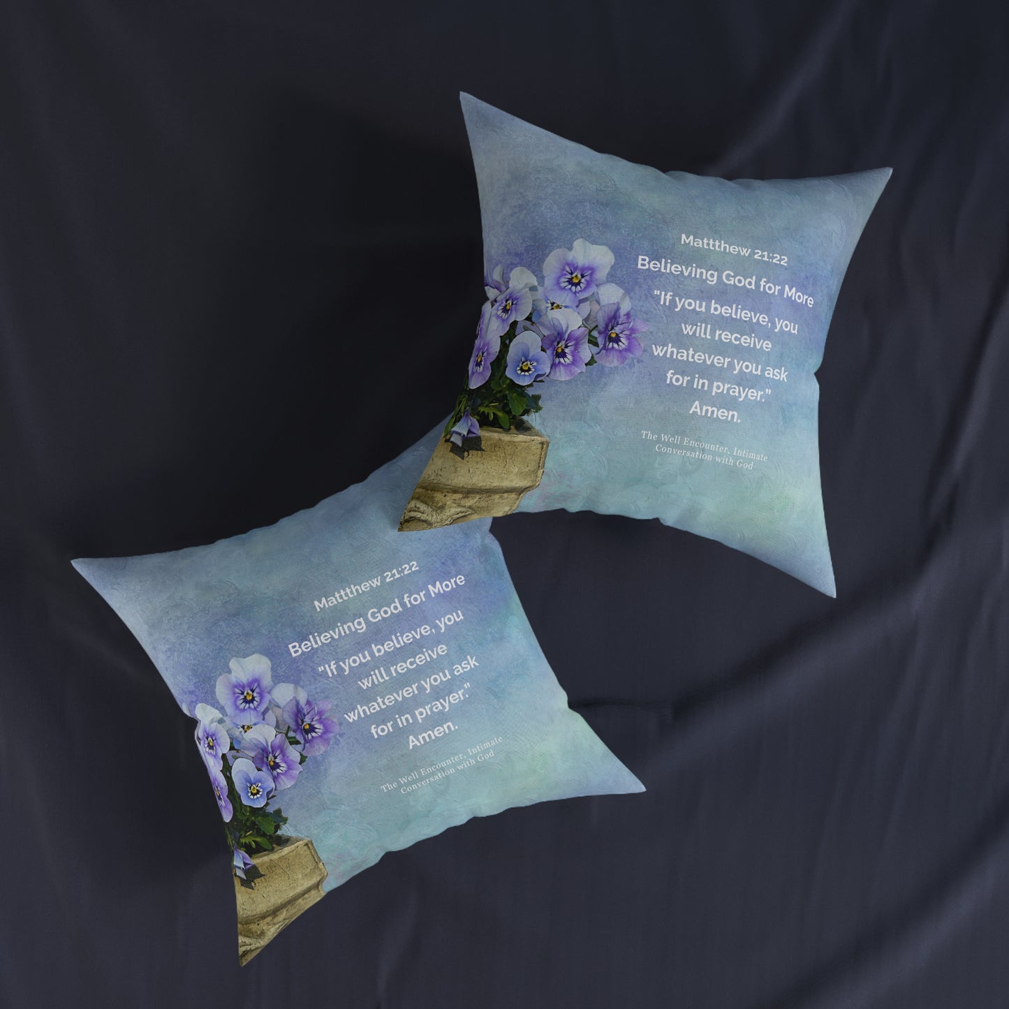 Square Pillow-Believing God for more, Matthew 21:22