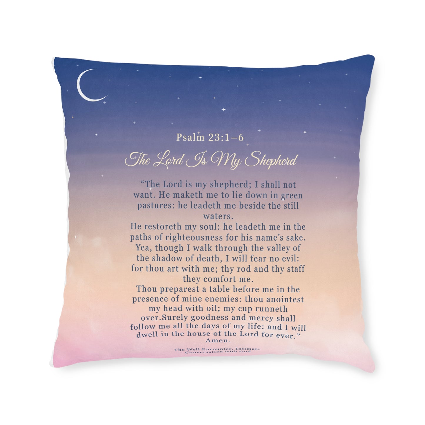 Inspirational Psalm 23 Square Pillow