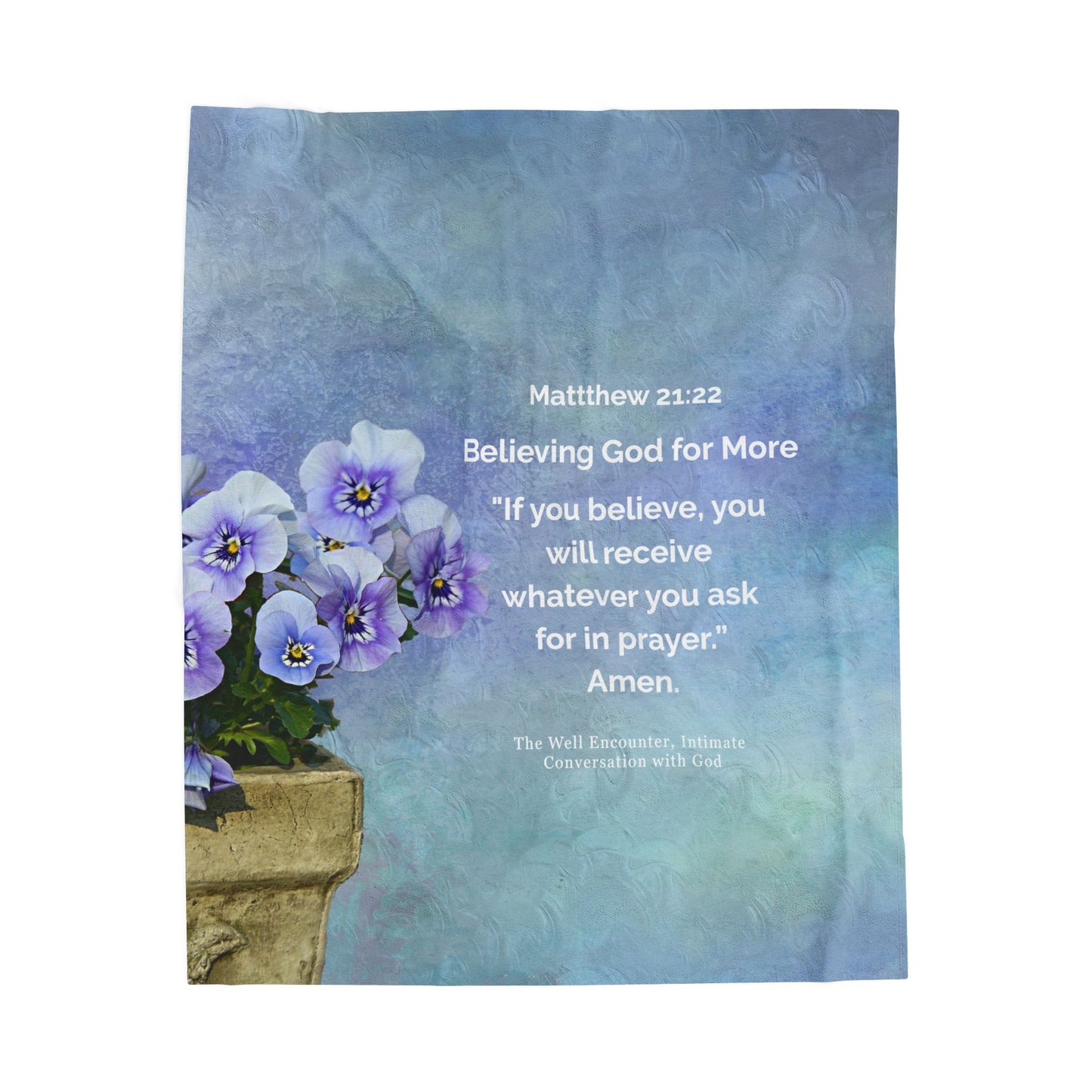 Floral Prayer Velveteen Plush Blanket – 'Believing God for More' Inspirational Throw
