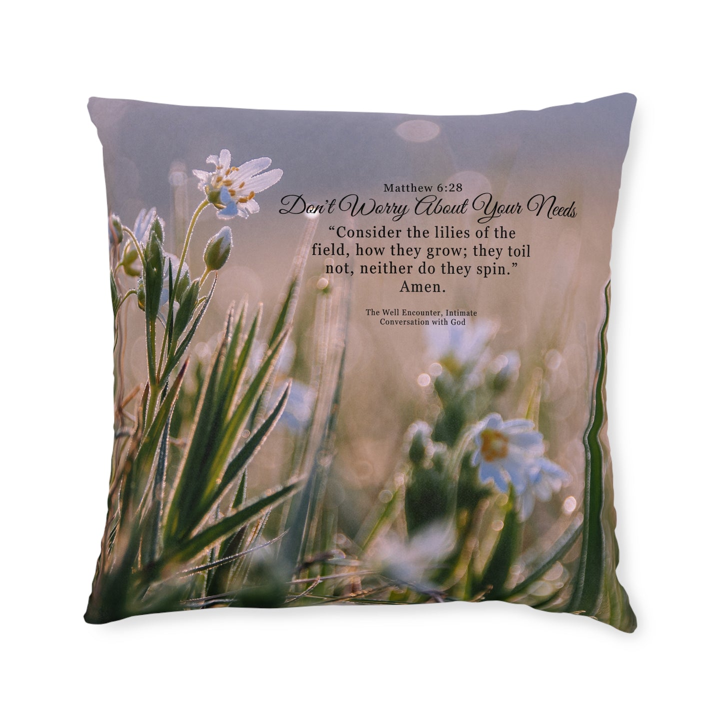 Square Pillow - Matthew 6:28 Floral Bible Verse Decorative Throw Pillow (Don't Worry About Your Needs)