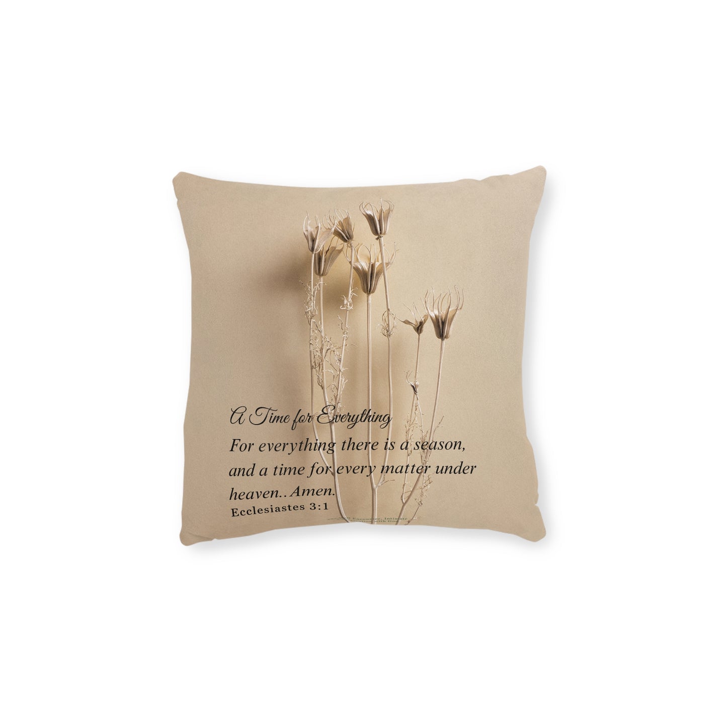 Square Pillow — "A Time for Everything" Bible Verse Decorative Throw Pillow (Ecclesiastes 3:1)