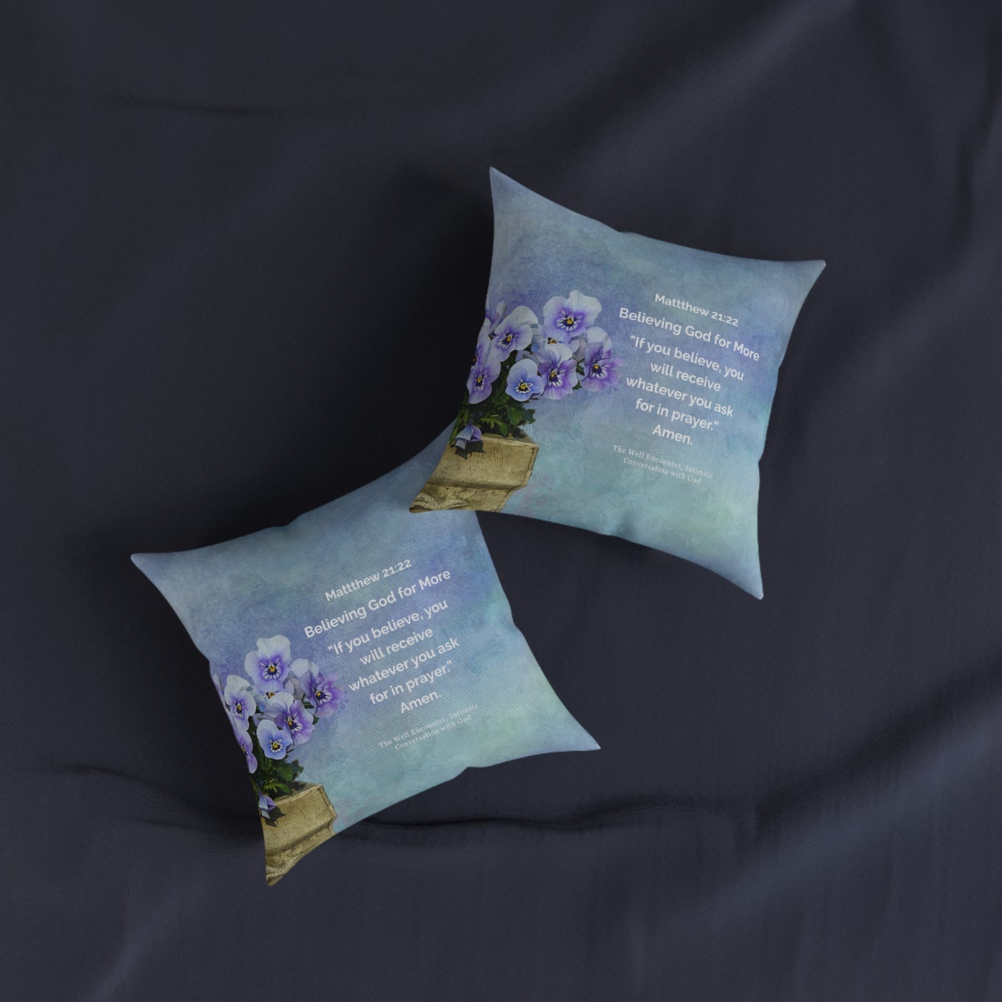 Square Pillow-Believing God for more, Matthew 21:22