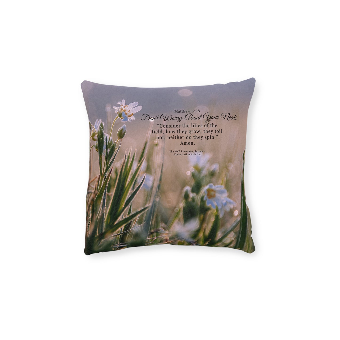 Square Pillow - Matthew 6:28 Floral Bible Verse Decorative Throw Pillow (Don't Worry About Your Needs)
